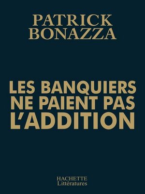 cover image of Les banquiers ne paient pas l'addition
